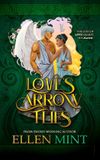 Love's Arrow Flies: Love's Arrow Flies - Paperback