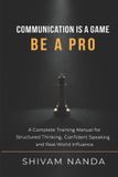 Communication Libri GmbH Communication Is a Game Be a Pro. Paperback