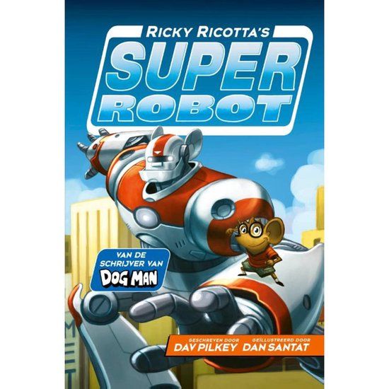 Ricky Bol Ricky Ricotta's Superrobot Hardcover