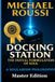 Docking Independently Published Docking Station: The Initial Formulation of the Soul (Master Edition): A Soularism Philosophy Paperback