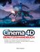 Cinema 4D Benutzerhandbuch: Meistern Sie professionelle Arbeitsabläufe für 3D-Modellierung, Motion Graphics, visuelle Effekte, Dynamik und fotorealistisches Rendering.