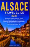 ALSACE TRAVEL GUIDE 2027