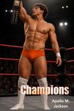 Champions: A Pro Wrestling Novel