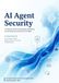 AI Agent Security: Design Principles for Safely Operating Autonomous AI