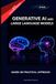 Generative AI and Large Language Models