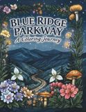 Blue Ridge Parkway: A Coloring Journey