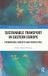 Sustainable Routledge Sustainable Transport in Eastern Europe: Foundational Concepts and Perspectives