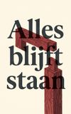 Alles Waries B.V. Alles blijft staan