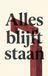 Alles Waries B.V. Alles blijft staan