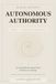 Autonomous Authority - Volume I Hardcover
