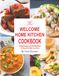 THE WELCOME HOME KITCHEN COOKBOOK: Simple recipes and heartfelt meals for busy girls who love home