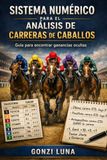 Sistema numérico para el análisis de las carreras de caballos: Guía para tus apuestas