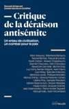 Critique de la déraison antisémite: Un enjeu de civilisation, un combat pour la paix