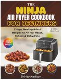 The Ninja The Ninja Air Fryer Pro Cookbook for Beginners