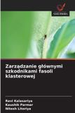 Zarządzanie OmniScriptum SRL Zarządzanie glównymi szkodnikami fasoli klasterowej