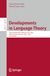 Developments in Language Theory: 30th International Conference, DLT 2026, Rouen, France, June 30 – July 3, 2026, Proceedings