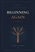 Beginning Again: A Guided Grief Journal for Widowers