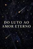 DO Libri GmbH Do Luto Ao Amor Eterno Paperback