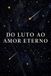 DO Libri GmbH Do Luto Ao Amor Eterno Paperback