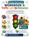 Traffic Light for Distractors: Workbook 3: A practical workbook for reducing distractions and preparing environments that support attention and participation