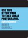 Henry Carroll Use This if You Want to Take Great Photographs /anglais: A Photo Journal