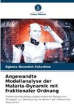 Angewandte Verlag Unser Wissen Angewandte Modellanalyse der Malaria-Dynamik mit fraktionaler Ordnung
