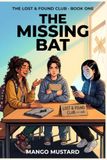 The Libri GmbH The Lost & Found Club and the Missing Bat Paperback