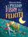 Il Piemme Il piccolo libro della felicità