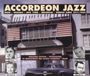 Sonic Rendezvous Fremeaux & Associes Various Artists - Accordéon Jazz 1911-1944 (2 CD)