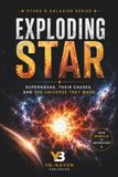 Exploding Stars: What Is a Supernova and Why Do Stars Explode, Explained Simply for Teen