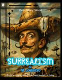 Surrealism in the Sombrero, or The Man in a Sombrero According to the Greatest Surrealists - for Coloring: surrealism famous painters book