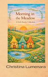 Morning Libri GmbH Morning in the Meadow Hardcover