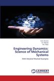 Engineering Lap Lambert Academic Publishing Engineering Dynamics: Science of Mechanical Systems: With Detailed Worked Examples Paperback