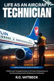 Life Lynx Publishers Life as an Aircraft Technician Paperback