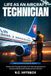 Life Lynx Publishers Life as an Aircraft Technician Paperback