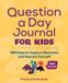 Question Callisto Kids Question a Day Journal for Kids