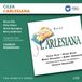 Warner Music Celia: L'Arlesiana (Home Of Opera)