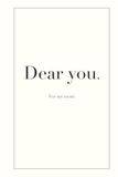Dear You: For My Mom: A Memory Book to Fill In for Your Mom | A Keepsake of Memories, Gratitude, and Love