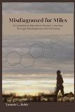 Misdiagnosed Bol Misdiagnosed for Miles Paperback