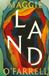 Land: Headline Publishing Group Land: From the no. 1 bestselling author of Hamnet, a multigenerational epic of loss, hope and reunion Hardcover