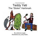 Teddy Yeti: The "Stolen" Hairbrush