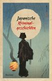 Japanische Reclam Philipp Jun. Japanische Kriminalgeschichten Paperback