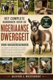 Libri GmbH Het Complete Handboek Over de Nigeriaanse Dwerggeit Voor Huisdiereigenaren: Een complete en praktische gids over verzorging, gezondheid....verantwoord