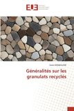 Généralités Editions Universitaires Europeennes Généralités sur les granulats recyclés