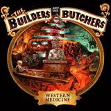Western The Builders And The Butchers - Western Medicine