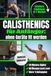 Calisthenics für Anfänger – Ohne Geräte fit werden