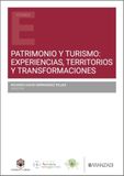 Patrimonio Aranzadi Patrimonio y Turismo: Experiencias, Territorios y Transformaciones Paperback