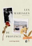 Les mariages de province