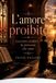 L'amore Libri GmbH L'amore proibito: Lasciare andare la persona che amo