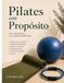 Pilates con Proposito: Del Movimiento a la Transformacion